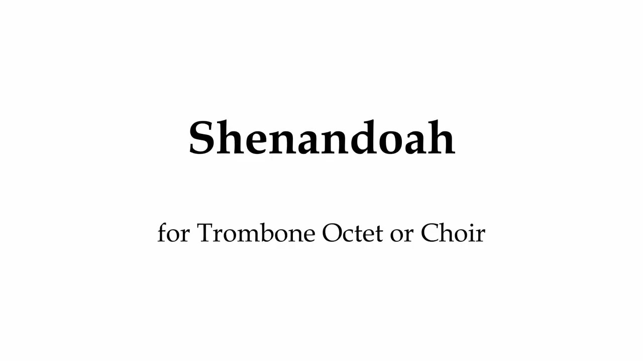 Shenandoah (trombone choir)